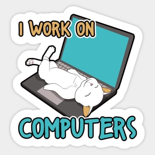 I work on computers Sticker